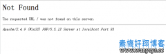 wampserver 的Apache启动错误提示：The requested URL / was not found o